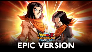 《Dragon Ball Z Dokkan Battle》 『STR Super Android 17 Active Skill OST』EPIC VERSION [upl. by Duane]