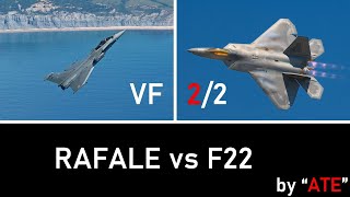 COMBAT AERIEN RAFALE  F22 Analyse avec un pilote de chasse Partie 22 VF [upl. by Yerffoj]