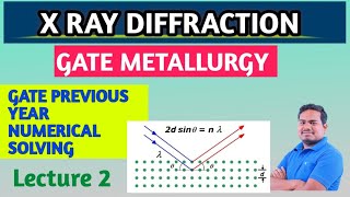 X Ray Diffraction numericalGATE Metallurgy [upl. by Notlem]