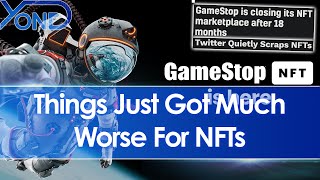 Things Get Worse For NFTs As GameStop Shuts Down NFT Marketplace amp Twitter Ends NFT Support [upl. by Pansie]