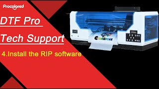 4 DTF PRO Install RIPrint software [upl. by Ojiram147]