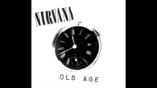 NIRVANA  Old Age 1994 FanAlbum [upl. by Ness]