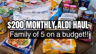 200 Monthly Aldi Grocery Haul  Family of 5 [upl. by Garnet]