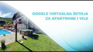 Google virtualna šetnja za apartmane i vile [upl. by Evelyn]