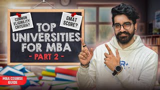 Top B Schools for MBA  Eligibility Criteria for MBA  GMAT Focus Edition Score Required for MBA [upl. by Awuhsoj]