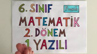 6 Sınıf Matematik 2 Dönem 1 Yazılı Puanlı [upl. by Aicelav189]