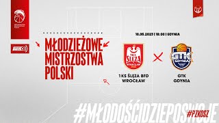 1KS Ślęza BFD Wrocław  GTK Gdynia Finał MMP U15 Kobiet [upl. by Clarabelle]