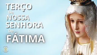 TERÇO DE NOSSA SENHORA DE FÁTIMA [upl. by Fernald]