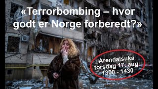 quotTerrorbombing  hvor godt er Norge forberedtquot [upl. by Mufi]