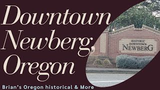 Newberg Oregon downtown small tour [upl. by Ninnetta]