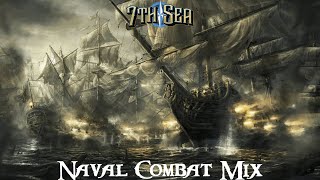 7th Sea Naval Combat Music Mix [upl. by Amalie]