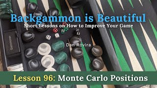 Backgammon Monte Carlo Positions Lesson 96 [upl. by Ahsihat]