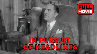 In Pursuit of Headlines  English Full Movie [upl. by Ritch]