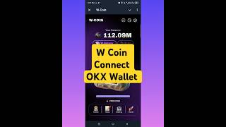 W Coin Connect OKX Wallet  wcoin shortsfeed shorts [upl. by Amara994]