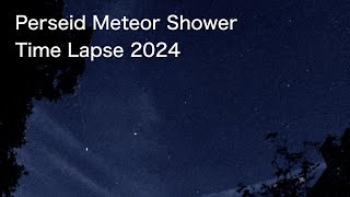 Perseid Meteor Shower Time Lapse August 2024 [upl. by Osanna]