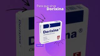 DORIXINA para que sirve la Dorixina  ForoTube [upl. by Assenad]