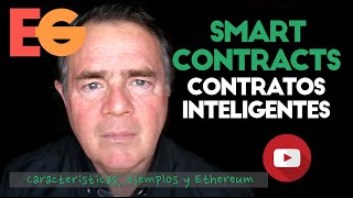 Qué son los Smart Contracts o Contratos Inteligentes Características Ejemplos Ventajas y Ethereum [upl. by Rehoptsirhc]