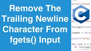 Remove Trailing Newline Character From fgets Input  C Programming Example [upl. by Olivie]