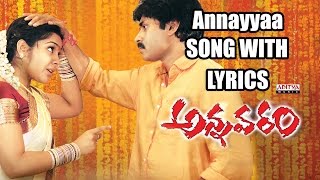 Annaya Anavante Full Song With Lyrics  Annavaram Songs  Pawan Kalyan Asin Sandhya [upl. by Ardelia]