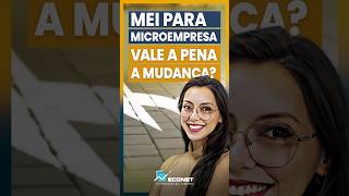 VALE A PENA MUDAR DE MEI PARA MICROEMPRESA [upl. by Huberto]