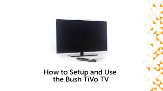 How to Setup and Use the Bush TiVo TV [upl. by Rennug]