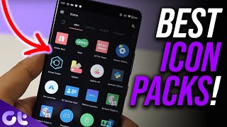 Top 7 Best Icon Packs for Android That You Need To Try  Guiding Tech [upl. by Nigam390]