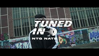 NTG Nate🇳🇬  Tuned In S1E1  upgr8productions [upl. by Lekcim96]