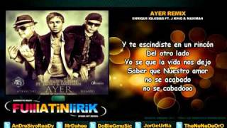 LetrasLyrics Enrique Iglesias Ft J King amp Maximan  Ayer Official Remix [upl. by Rawna518]