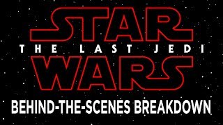 Star Wars The Last Jedi BehindtheScenes Breakdown  D23 Expo 2017 [upl. by Paulina505]