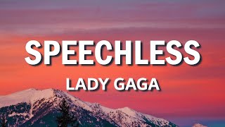 Lady Gaga  Speechless Lyric Video [upl. by Sonitnatsnok]