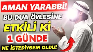 AMAN YARABBİ  Bu Dua Öylesine Etkili Ki 1 GÜNDE Ne İstediysem Oldu [upl. by Aira]