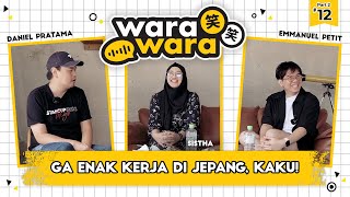 Ga Enak Kerja di Jepang KAKU Bersama Sistha  Bersama Sistha  Warawara ep 11 part 2 [upl. by Lleumas]