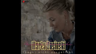 Marta Rosinski  Längst nicht ausgeliebt  offizielles Musikvideo [upl. by Palestine]