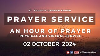 PRAYER SERVICE 02 OCTOBER 2024 [upl. by Egas]