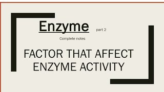 Factor that effect enzyme activity msc chemistry bsc viral trending [upl. by Hedveh]