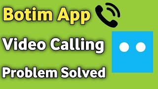 Botim App Video Calling problem Solved [upl. by Kannan]