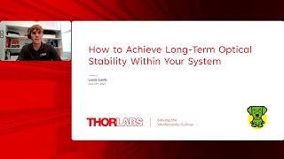 How to Achieve LongTerm Optical Stability Within Your System [upl. by Oba882]