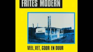 Frites Modern  Als Je Haar Maar Goed Zit [upl. by Maxey]