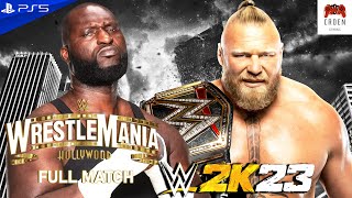 WWE 2K23  Omos vs Brock Lesnar  FULL MATCH  WRESTLEMANIA 39  PS5  CRDen Gaming [upl. by Lenaj]