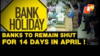 Banks Will Remain Closed For 14 Days In April 2024 Check Out The Dates amp Complete List [upl. by Aiekal]