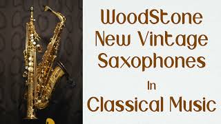 WoodStone New Vintage Saxophones ウッドストーン「ニューヴィンテージ」ソプラノ、アルト、テナーサクソフォン [upl. by Ynavoeg]