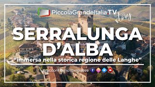 Serralunga DAlba  Piccola Grande Italia [upl. by Wilkey]