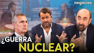 quotEl mensaje de Stoltenberg es un horror estamos muy cerca de una escalada nuclearquot Valdecasas [upl. by Eidissac575]