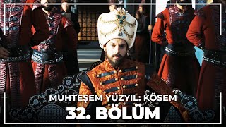 Muhteşem Yüzyıl Kösem 32Bölüm HD [upl. by Hoppe]