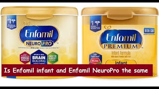 Is Enfamil infant and Enfamil NeuroPro the same [upl. by Oriana]