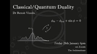 ClassicalQuantum Duality  Dr Benoit Vicedo  The Archimedeans [upl. by Shaum]