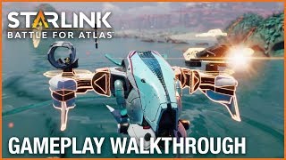 Starlink Battle for Atlas Gameplay Walkthrough  Ubisoft NA [upl. by Suoivatram]