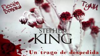 StephenKing  Un Trago De Despedida Audiolibro TerroryNadaMas Audiolibros [upl. by Yllime]