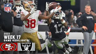 San Francisco 49ers vs Las Vegas Raiders  2022 Week 17 Game Highlights [upl. by Magavern]