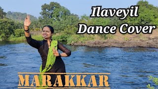 Ilaveyil  Marakkar  Keerthi Suresh  Mohanlal  Dance Cover [upl. by Keelia]